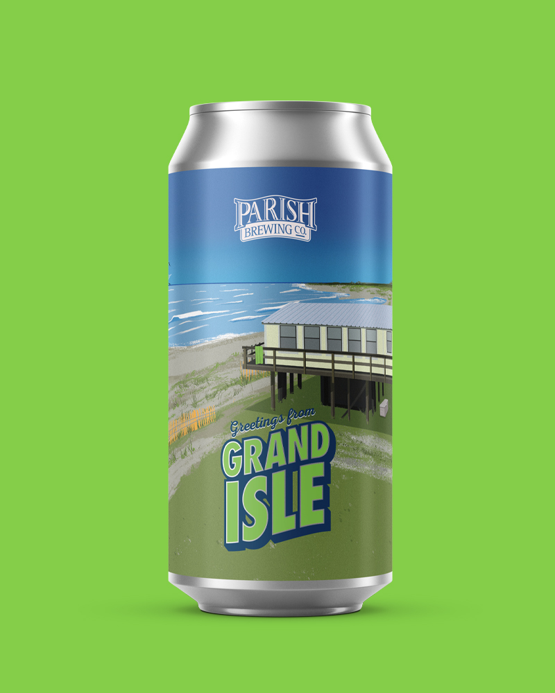 Parish Brewing Co. Greetings from Grand Isle 